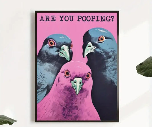 Toile Art Déco ARE YOU POOPING?